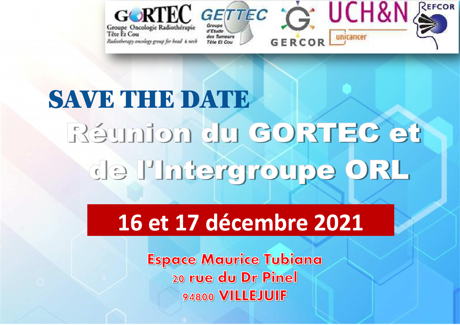 Prochaine réunion du GORTEC et de l'Intergroupe ORL les 16 et 17 décembre 2021